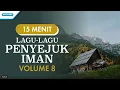 Download Lagu Lagu - Lagu Penyejuk Iman Volume 8 - Dia Mengerti - JanjiMu Seperti Fajar - Walau Seribu Rebah