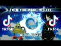 Dj Old You Make Me Feel X Keju Joget | Viral Tik Tok 🎧