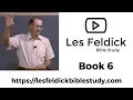 Les Feldick Bible Study Through the Bible w Les Feldick Book 6