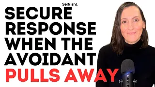 How a Secure Person Handles an Avoidant Pulling Away (Without Losing Themselves)