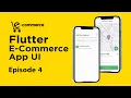 Flutter Complete E-Commerce App UI - Episode 4