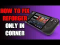 Steam Deck How To Repair Fix Arma Reforger Screen Only Seeing Top Corner Of Graphics Bug Glitch