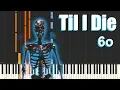 Download Lagu Til I Die - 6o (Piano Tutorial)