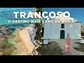TRANCOSO BAHIA What to do where to stay best beaches and ALL THE PRICES