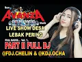 Lagu PART II // NEW AVANZA MUSIK FULL DJ BERSAMA FDJ CHELIN GEMPARKAN DESA LEBAK PERING