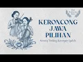 Download Lagu KERONCONG JAWA PILIHAN 🔴 Nonstop Tembang Kenangan Syahdu