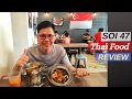 CHEAP DELICIOUS THAI FOOD REVIEW IN SINGAPORE - SOI 47