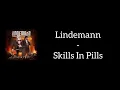 Lindemann - Skills In Pills (Lyrics)