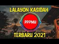 LALAYON KASIDAH TERBARU 2021