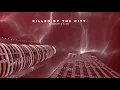 Bhaskar & Alok - Killed By The City (Official Visualizer)