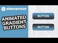 Elementor Animated Gradient Buttons