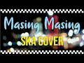 Lagu Masing Masing - Ernie Zakri \u0026 Ade Govinda (SKA COVER)