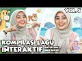 Download Lagu Lagu Interaktif Untuk Balita VOL 5 - Lagu Anak + Nursery Rhymes - Burung Bernyanyi, Jerapah, dll