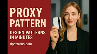 Proxy Design Pattern Explained in Minutes dpatterns com