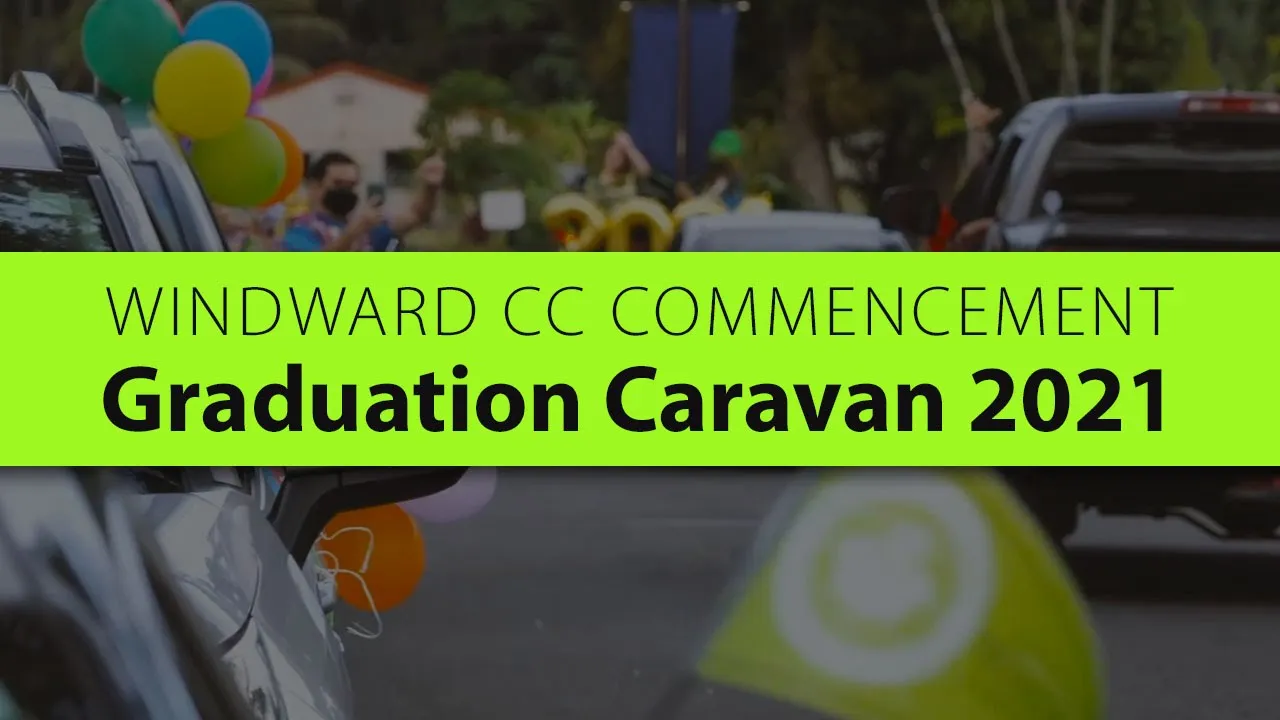 Windward CC Graduation Caravan 2021 Highlights