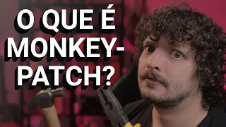 O que e monkey-patch e como usar
