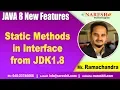 Java 8 Features Tutorials Static Methods in Interface from JDK1 8 by Mr Ramachandra