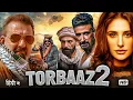 Download Lagu Torbaaz | Sanjay Dutt Bollywood Movie | Hindi Action Drama Full Movie #bollywood2025