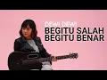 Download Lagu DEWI DEWI - BEGITU SALAH BEGITU BENAR | TAMI AULIA
