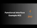 Functional Interface in Java 8 Part 02 - Deep Dive with Examples