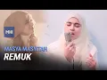 Download Lagu Masya Masyitah - Remuk | MHI (13 Oktober 2021)