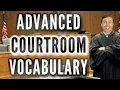 ADVANCED COURTROOM VOCABULARY Incredibly Useful Words Phrases