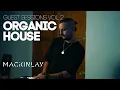 Lagu Guest Sessions Vol. 2 - Mackinlay [Organic House DJ Set]