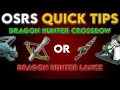 Dragon Hunter Crossbow or Lance - OSRS Quick Tips in 3 Minutes or Less