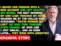 I Moved Our Pension Into A New Account At 6 A M My Son And His Wife Stormed Into My House