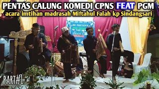 Download Pentas Calung CPNS feat Pendekar Galunggung Muda di kp Sindangsari MP3