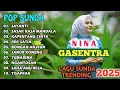 Download Lagu NINA GASENTRA TERBARU 2025 🎶 JAYANTI SASAK RAJAMANDALA 🎶 POP SUNDA TRENDING 