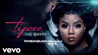 tipcee siyabagqilaza audio ft makhadzi joejo