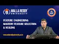 Feature Engineering Mastery Feature Selection Scaling Techniques MRU E-Learning