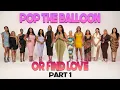 Download Lagu Ep 71 (Part 1): Pop The Balloon Or Find Love | With Arlette Amuli