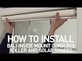 How to Install Bali Cordless Solar and Roller Shades - Inside Mount