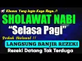 Download Lagu SHOLAWAT JIBRIL PENARIK REZEKI PALING MUSTAJAB, SHOLAWAT NABI MUHAMMAD SAW, Sholawat Jibril Merdu