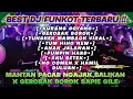 Download Lagu DUGEM MANTAN PACAR NGAJAK BALIKAN X GEROBAK BOROK SAPI GILE !! MIXTAPE FUNKOT PALING ENAK NIH