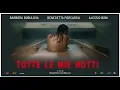 Video di TUTTE LE MIE NOTTI trailer