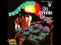 Eruption - Go Johnnie Go (Keep On Walking John B.)  1980