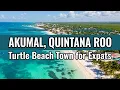 Is Akumal Still Affordable for Expats 2026 Prices