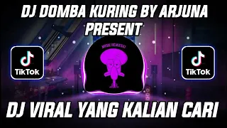 Download DJ DOMBA KURING BY ARJUNA PRESENT SOUND VIRAL TIK TOK TERBARU YANG KALIAN CARI MP3