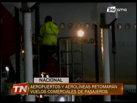 Aeropuertos y aerolíneas retomarán vuelos comerciales de pasajeros