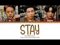 Download Lagu BTS Stay Lyrics (방탄소년단 Stay 가사) (Color Coded Lyrics)