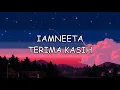 Iamneeta - Terima Kasih (LIRIK)
