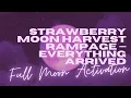 Strawberry Moon Harvest Rampage Everything Arrived