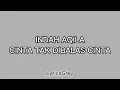 Lagu Lirik Cinta Tak Dibalas Cinta - Indah Aqila