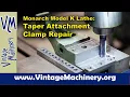 Download Lagu Monarch Model K Lathe: Taper Attachment Clamp Repair