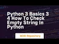 Python 3 basics 3 4 how to check empty string in python