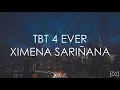 Ximena Sariñana - Tbt 4 Ever (Letra)