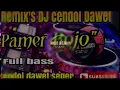 Download Lagu Dj pamer bojo full bass
